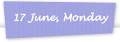 17 June, Monday