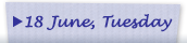 18 June, Tuesday